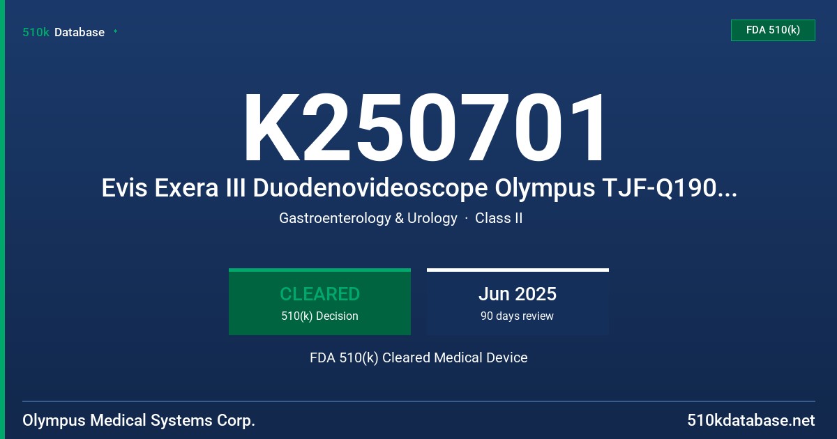 K250701 Evis Exera III Duodenovideoscope Olympus TJF-Q190V (TJF-Q190V) FDA 510(k) Cleared Medical Device