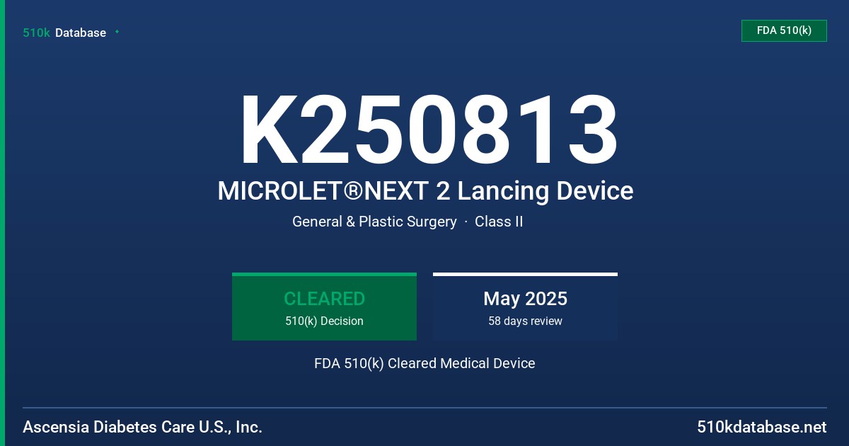 K250813 MICROLET®NEXT 2 Lancing Device FDA 510(k) Cleared Medical Device