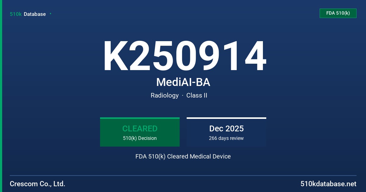 K250914 MediAI-BA FDA 510(k) Cleared Medical Device