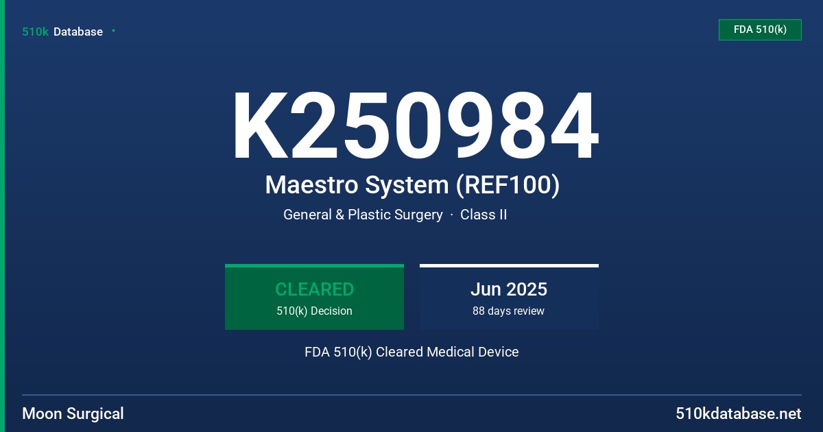 K250984 Maestro System (REF100) FDA 510(k) Cleared Medical Device