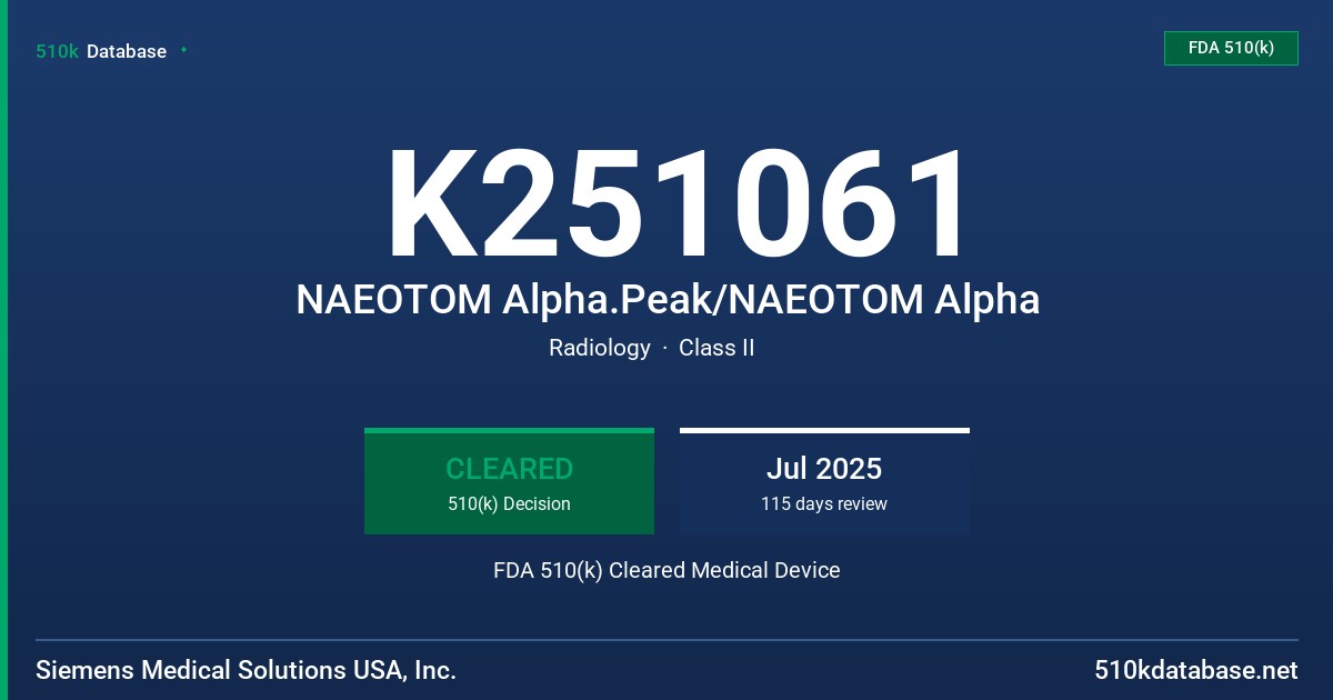 K251061 NAEOTOM Alpha.Peak/NAEOTOM Alpha FDA 510(k) Cleared Medical Device