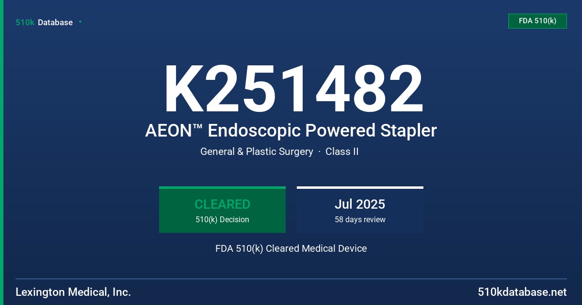 K251482 AEON™ Endoscopic Powered Stapler FDA 510(k) Cleared Medical Device