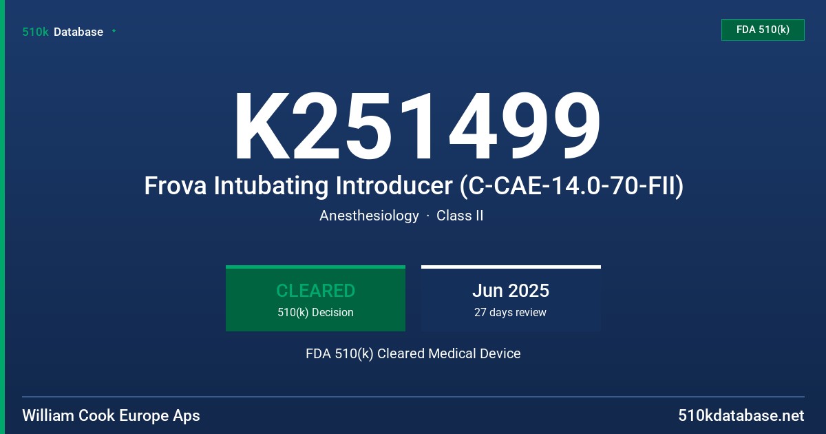 K251499 Frova Intubating Introducer (C-CAE-14.0-70-FII) FDA 510(k) Cleared Medical Device