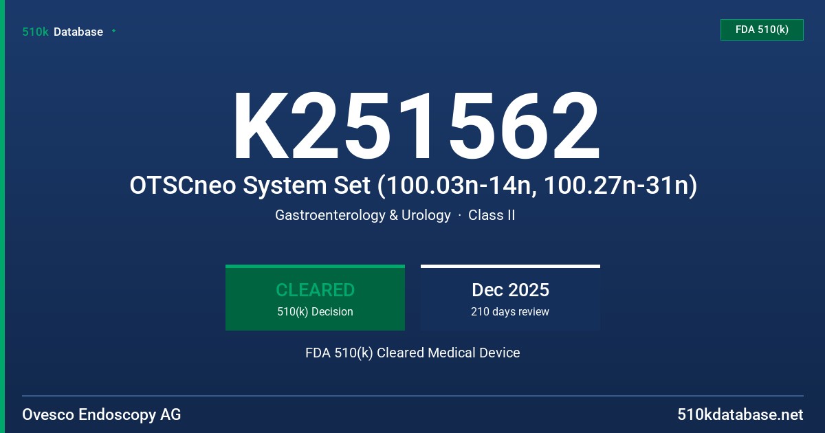 K251562 OTSCneo System Set (100.03n-14n, 100.27n-31n) FDA 510(k) Cleared Medical Device