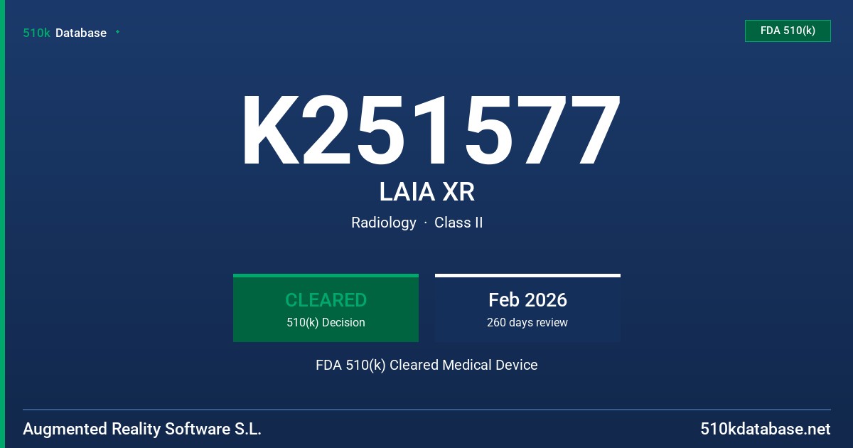 K251577 LAIA XR FDA 510(k) Cleared Medical Device