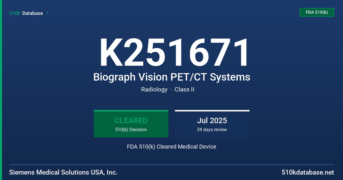 K251671 Biograph Vision PET/CT Systems FDA 510(k) Cleared Medical Device