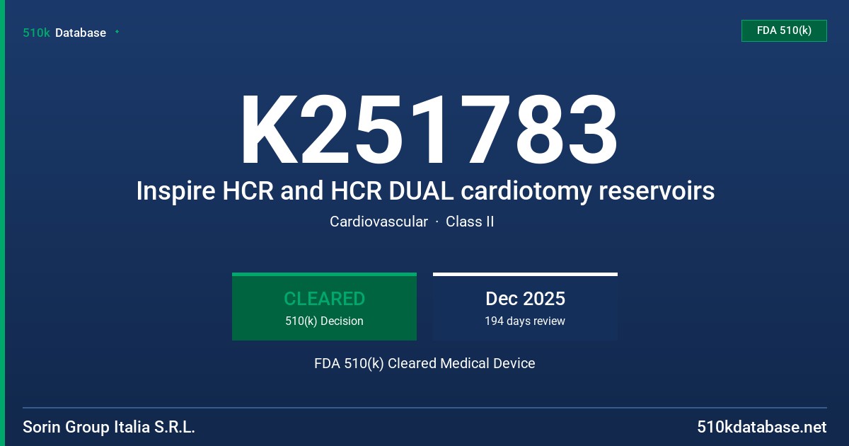 K251783 Inspire HCR and HCR DUAL cardiotomy reservoirs FDA 510(k) Cleared Medical Device
