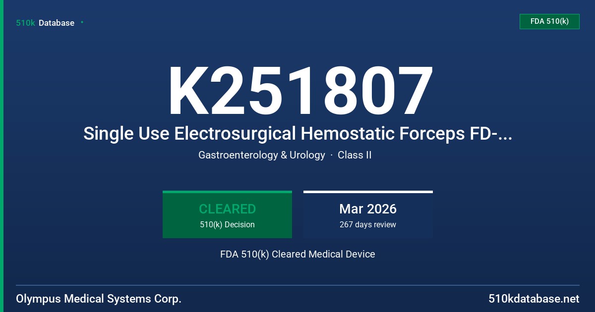 K251807 Single Use Electrosurgical Hemostatic Forceps FD-410LR, FD-411UR, FD-412LR FDA 510(k) Cleared Medical Device