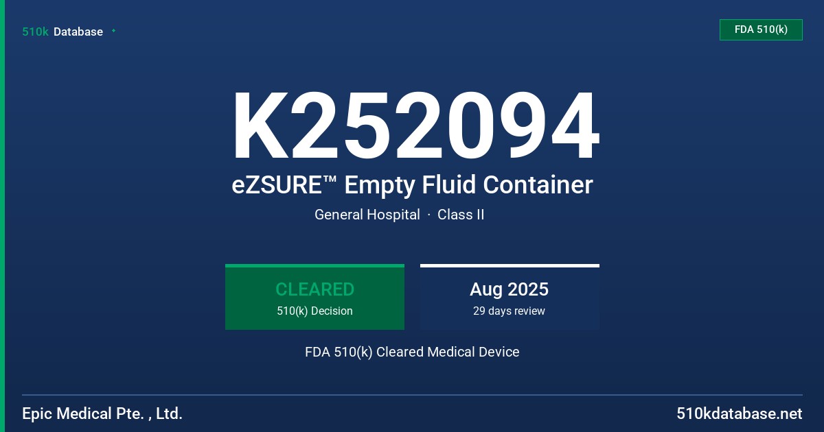 K252094 eZSURE™ Empty Fluid Container FDA 510(k) Cleared Medical Device