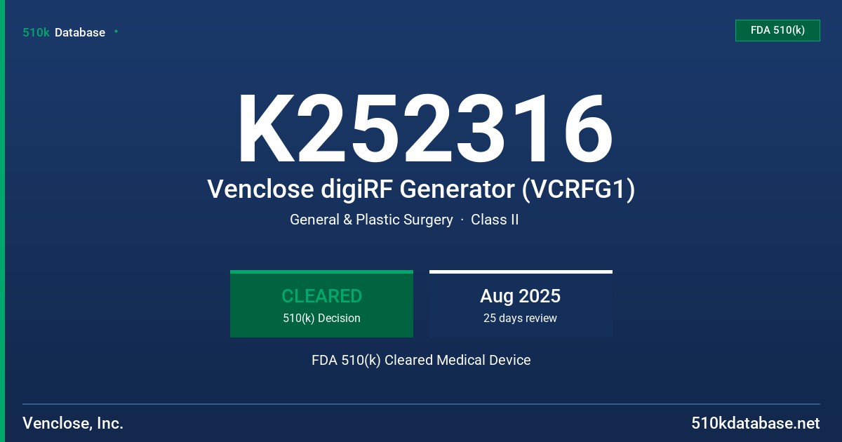 K252316 Venclose digiRF Generator (VCRFG1) FDA 510(k) Cleared Medical Device