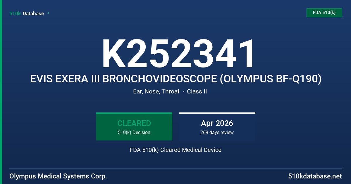 K252341 EVIS EXERA III BRONCHOVIDEOSCOPE (OLYMPUS BF-Q190) FDA 510(k) Cleared Medical Device