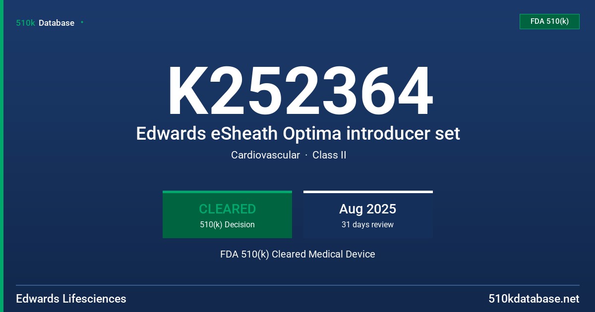 K252364 Edwards eSheath Optima introducer set FDA 510(k) Cleared Medical Device