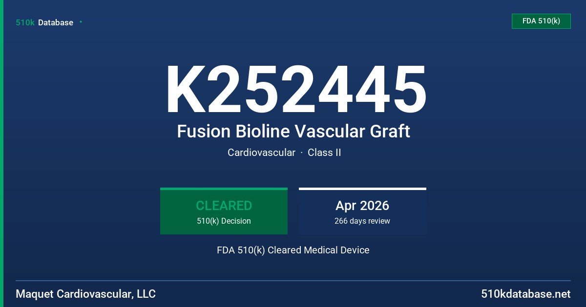 K252445 Fusion Bioline Vascular Graft FDA 510(k) Cleared Medical Device