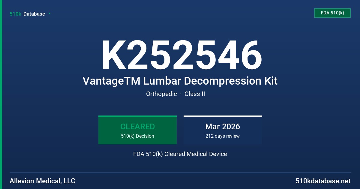 K252546 VantageTM Lumbar Decompression Kit FDA 510(k) Cleared Medical Device