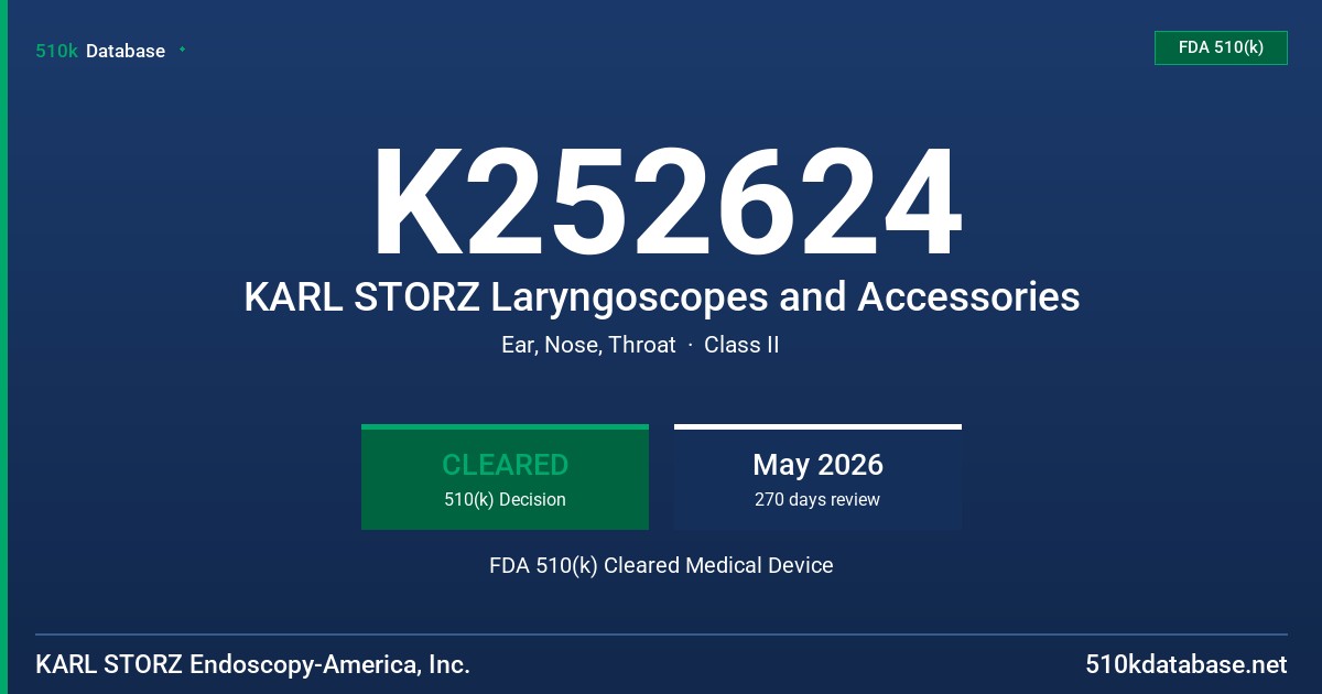 K252624 KARL STORZ Laryngoscopes and Accessories FDA 510(k) Cleared Medical Device