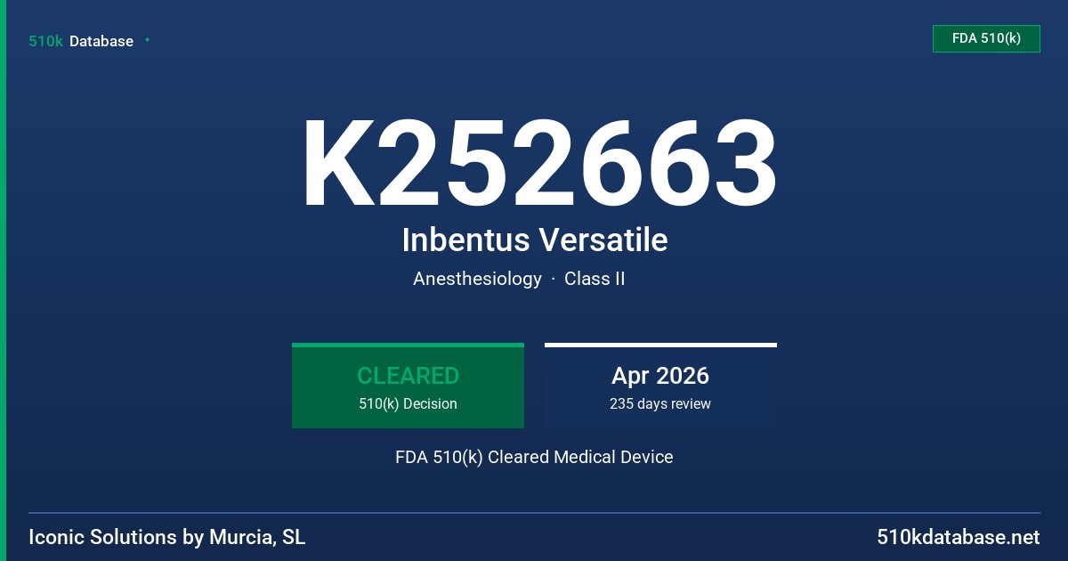 K252663 Inbentus Versatile FDA 510(k) Cleared Medical Device