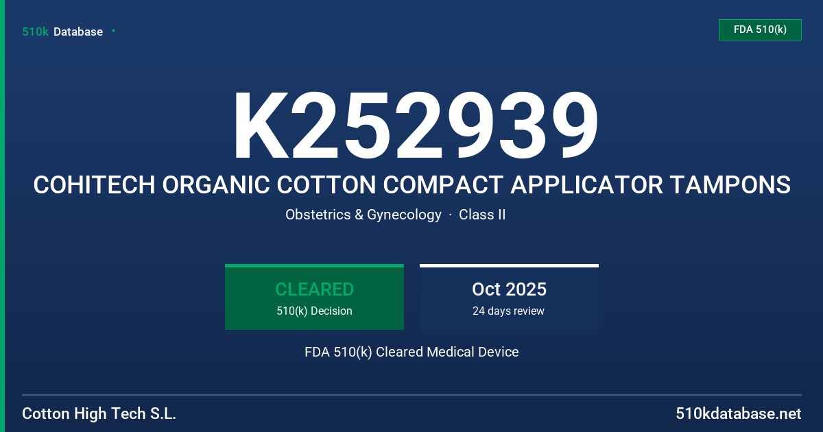 K252939 COHITECH ORGANIC COTTON COMPACT APPLICATOR TAMPONS FDA 510(k) Cleared Medical Device