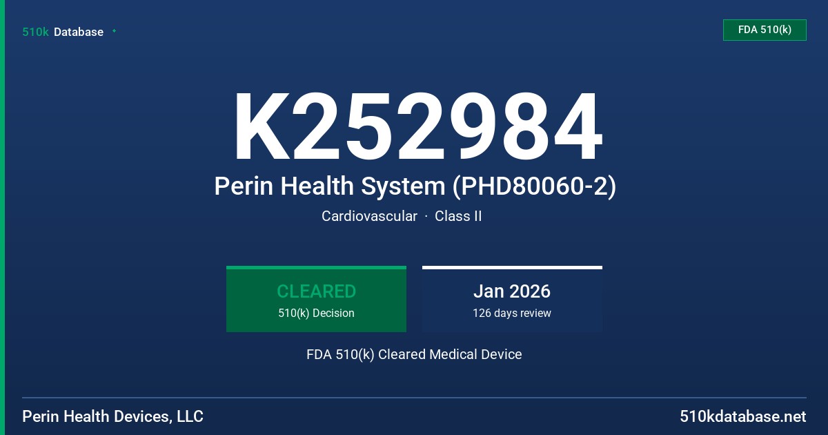 K252984 Perin Health System (PHD80060-2) FDA 510(k) Cleared Medical Device