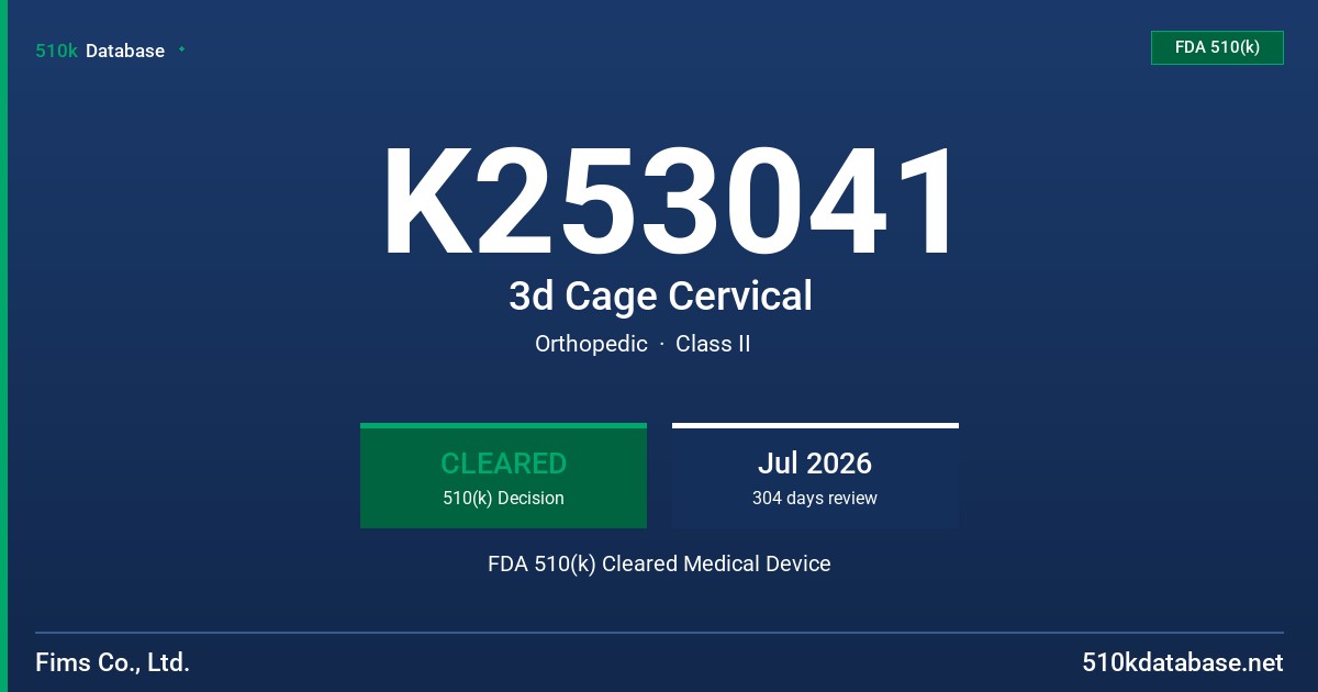 K253041 3d Cage Cervical FDA 510(k) Cleared Medical Device