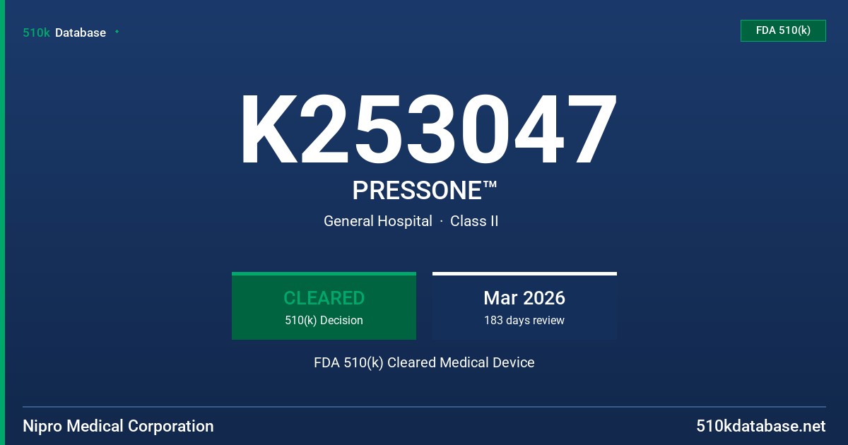 K253047 PRESSONE™ FDA 510(k) Cleared Medical Device