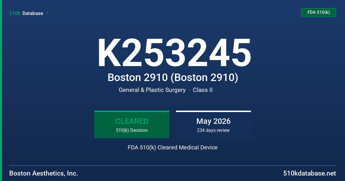 K253245 Boston 2910 (Boston 2910) FDA 510(k) Cleared Medical Device