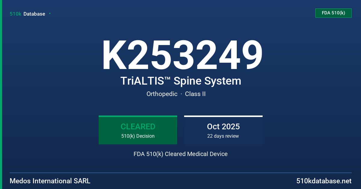 K253249 TriALTIS™ Spine System FDA 510(k) Cleared Medical Device