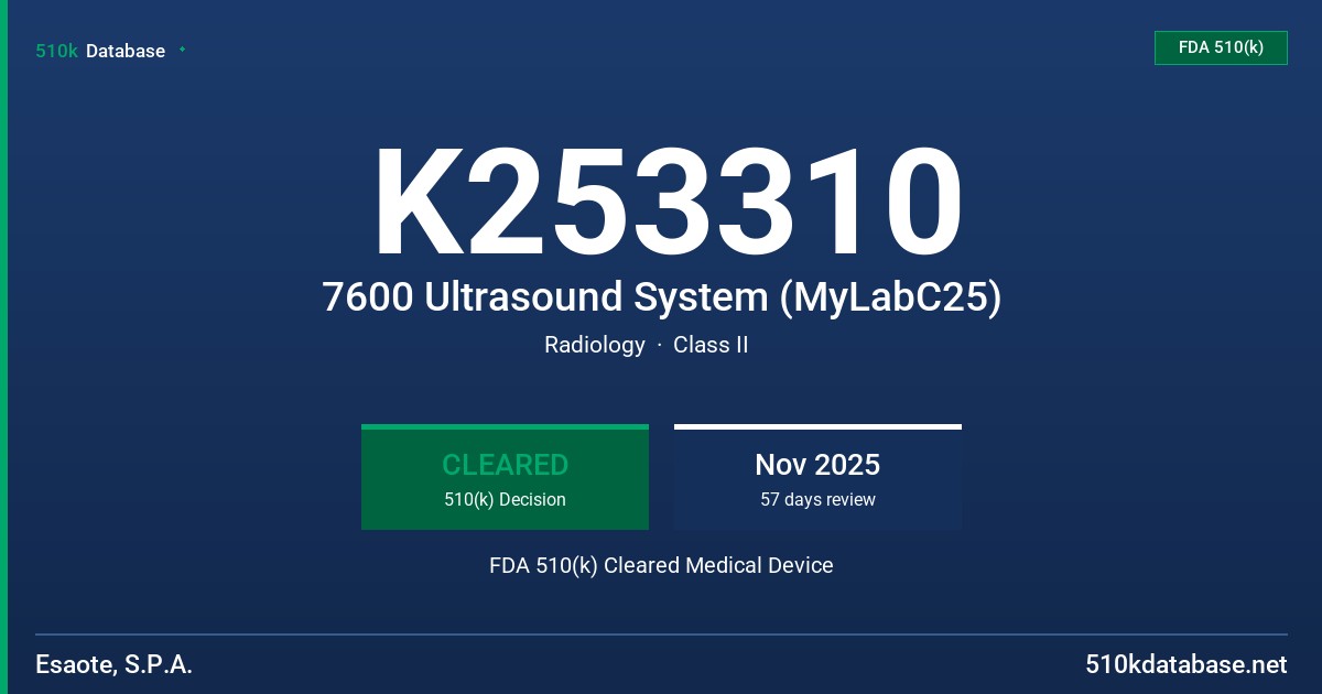K253310 7600 Ultrasound System (MyLabC25) FDA 510(k) Cleared Medical Device