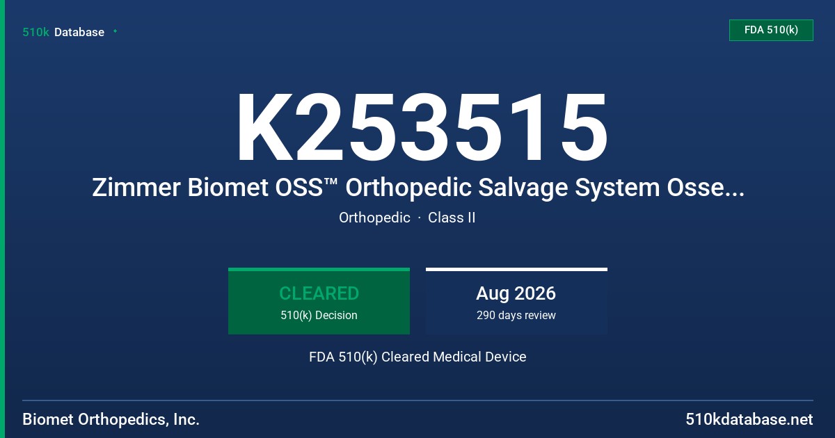 K253515 Zimmer Biomet OSS™ Orthopedic Salvage System OsseoTi® Sleeves and Augments FDA 510(k) Cleared Medical Device