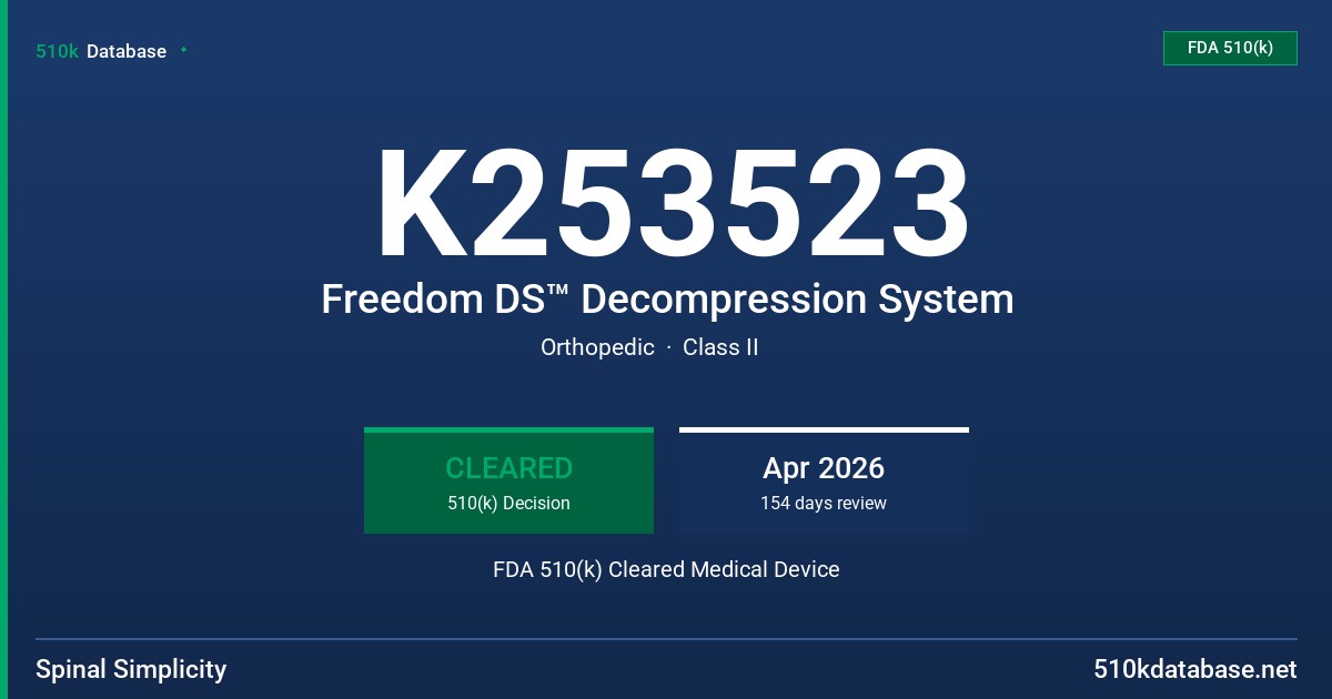 K253523 Freedom DS™ Decompression System FDA 510(k) Cleared Medical Device