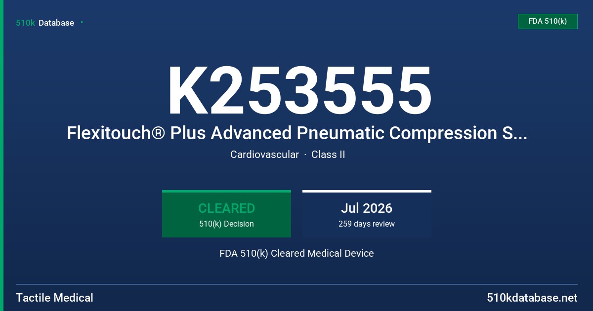 K253555 Flexitouch® Plus Advanced Pneumatic Compression System FDA 510(k) Cleared Medical Device