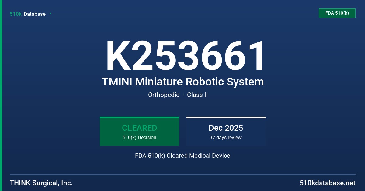 K253661 TMINI Miniature Robotic System FDA 510(k) Cleared Medical Device