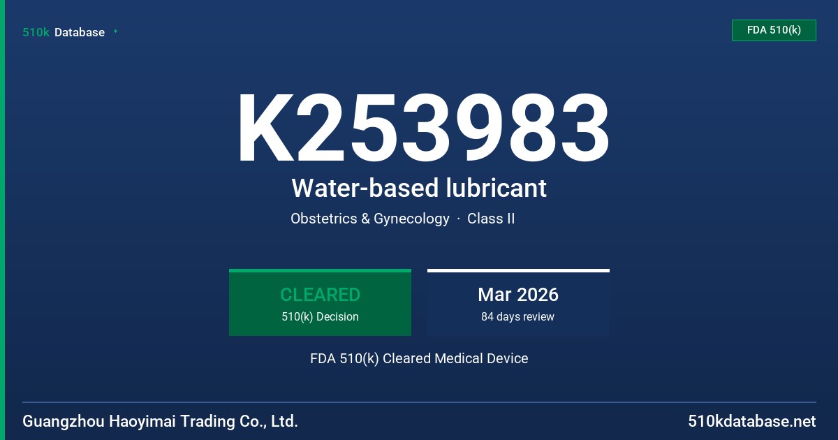 K253983 Water-based lubricant FDA 510(k) Cleared Medical Device