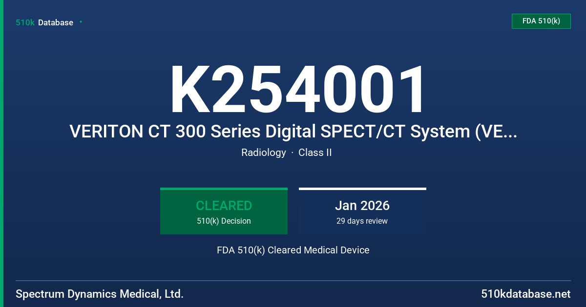K254001 VERITON CT 300 Series Digital SPECT/CT System (VERITON CT 316/364) FDA 510(k) Cleared Medical Device