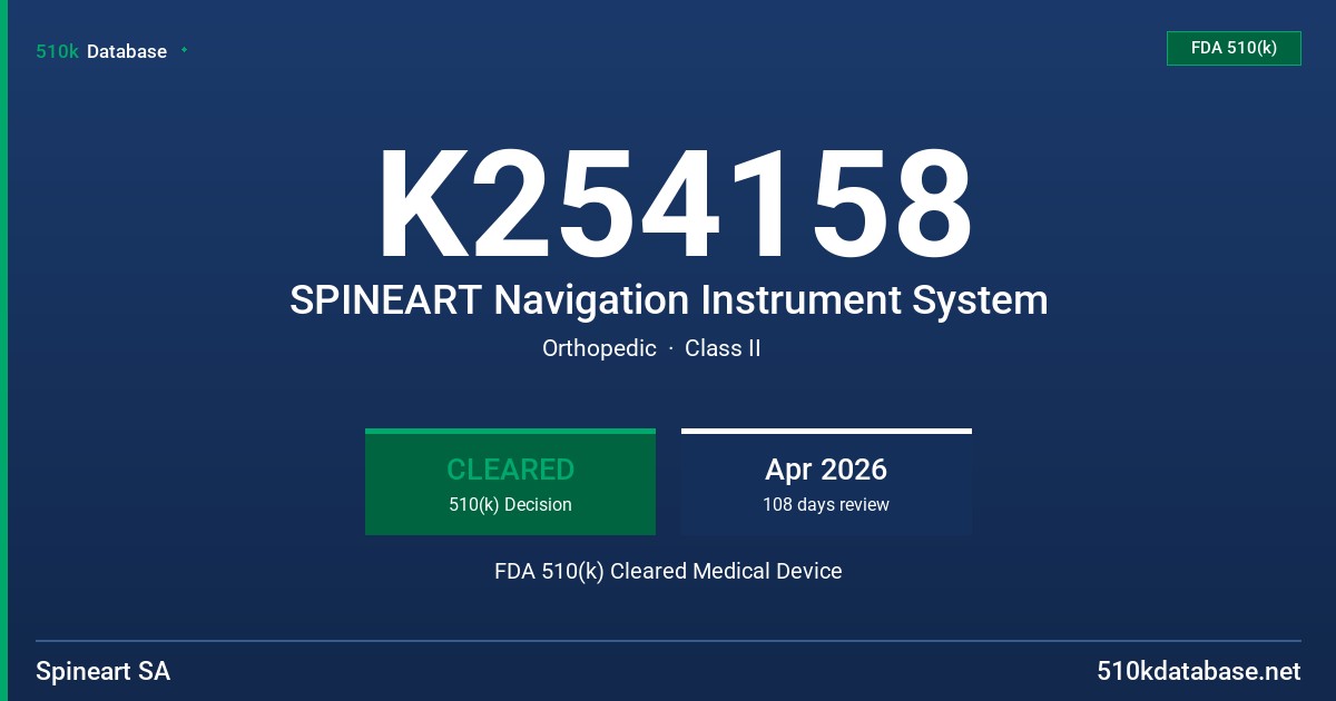 K254158 SPINEART Navigation Instrument System FDA 510(k) Cleared Medical Device