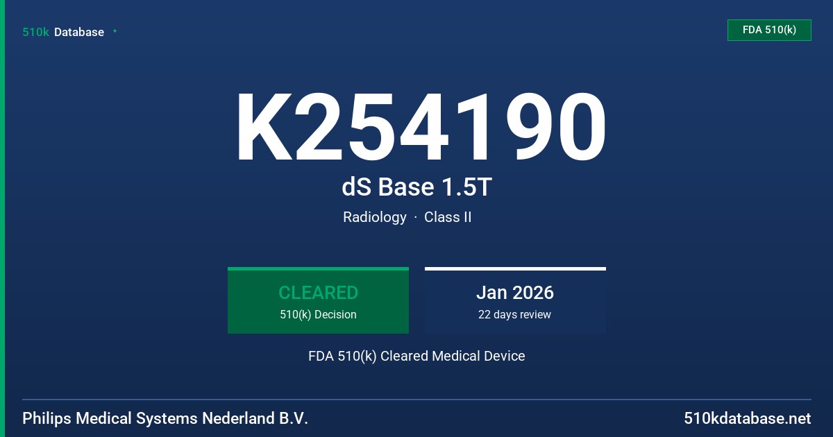 K254190 dS Base 1.5T FDA 510(k) Cleared Medical Device