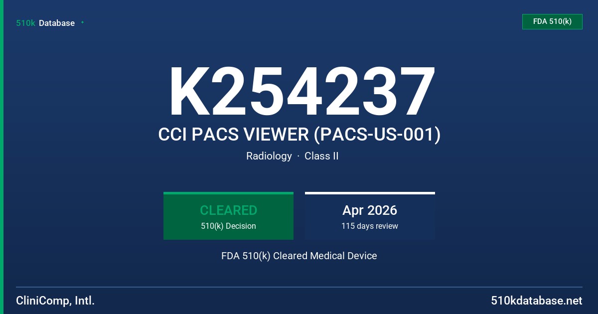 K254237 CCI PACS VIEWER (PACS-US-001) FDA 510(k) Cleared Medical Device