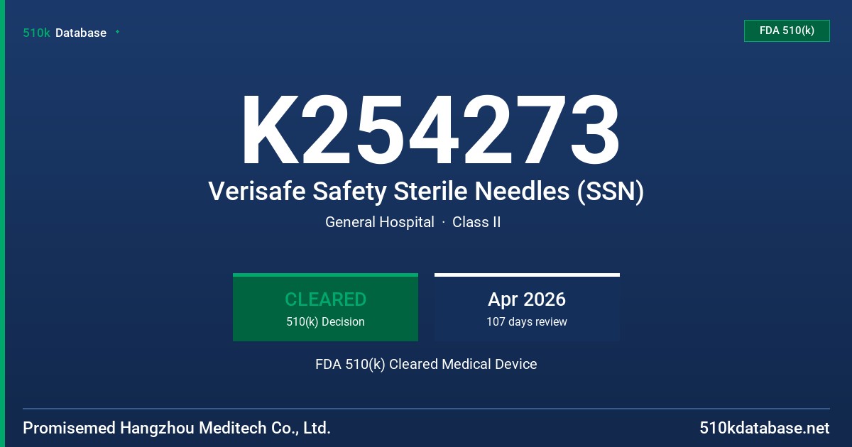 K254273 Verisafe Safety Sterile Needles (SSN) FDA 510(k) Cleared Medical Device