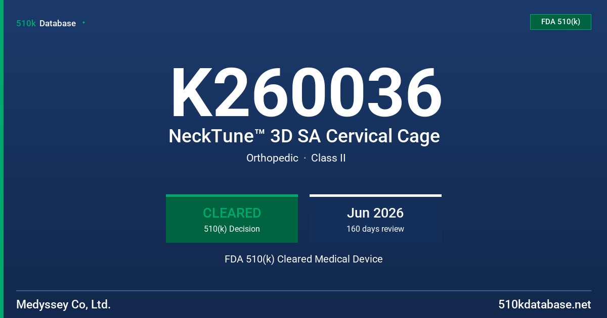 K260036 NeckTune™ 3D SA Cervical Cage FDA 510(k) Cleared Medical Device