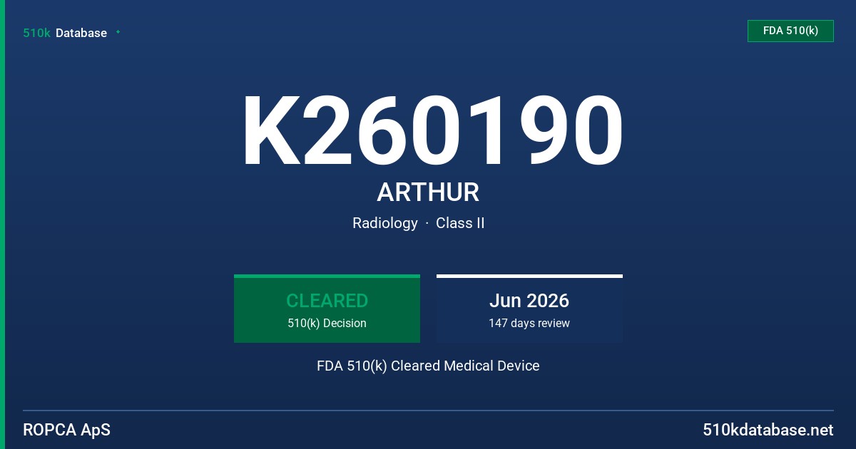 K260190 ARTHUR FDA 510(k) Cleared Medical Device