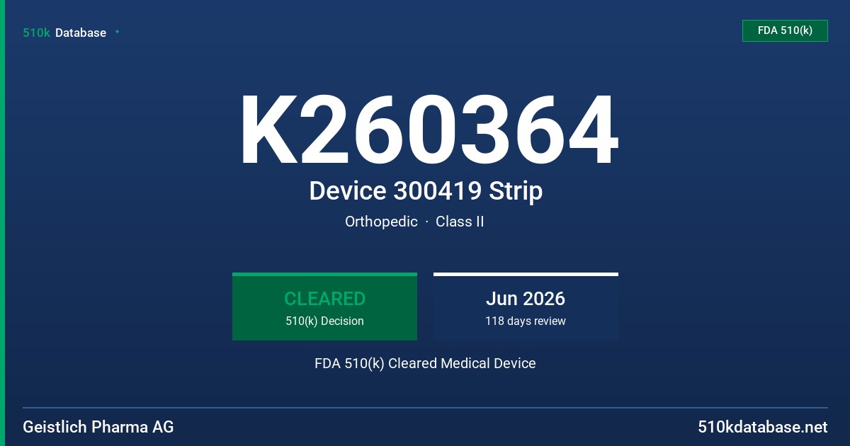 K260364 Device 300419 Strip FDA 510(k) Cleared Medical Device