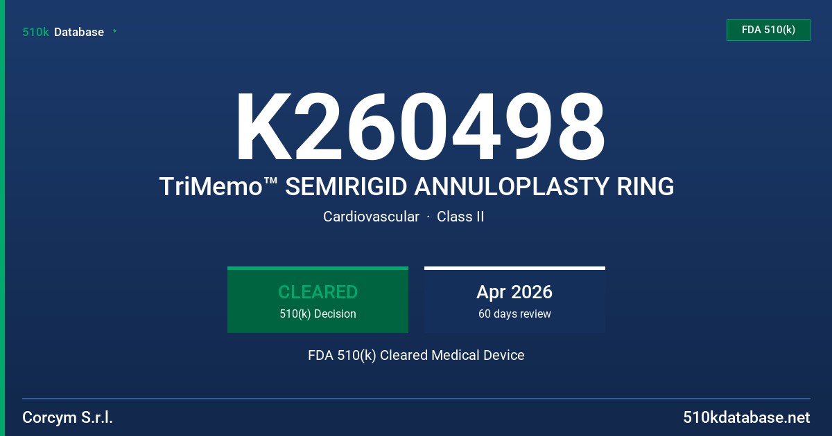 K260498 TriMemo™ SEMIRIGID ANNULOPLASTY RING FDA 510(k) Cleared Medical Device