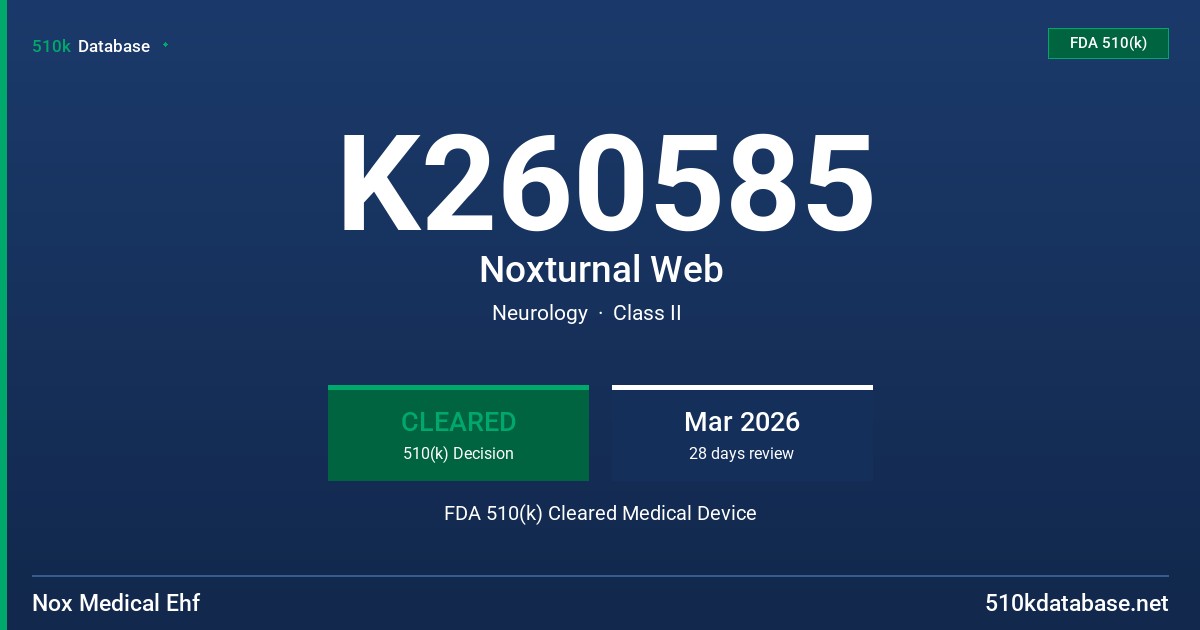K260585 Noxturnal Web FDA 510(k) Cleared Medical Device