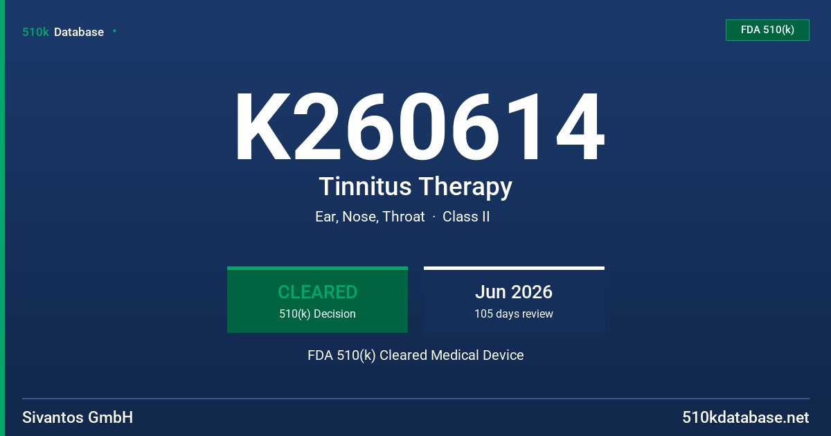 K260614 Tinnitus Therapy FDA 510(k) Cleared Medical Device
