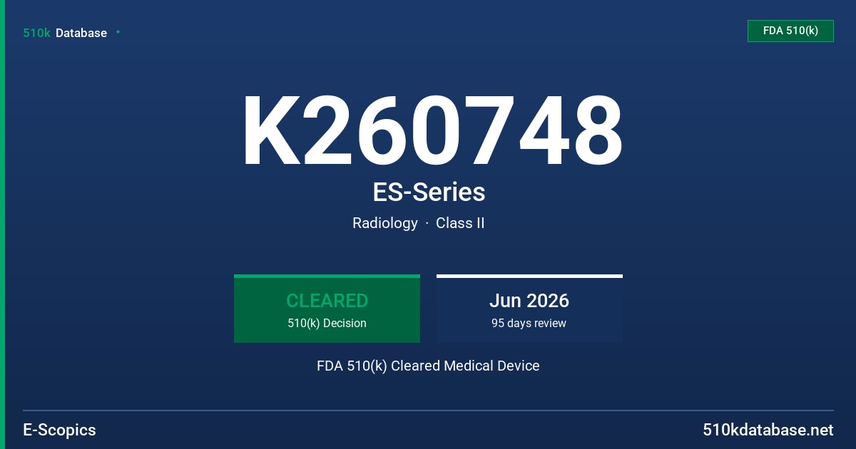 K260748 ES-Series FDA 510(k) Cleared Medical Device