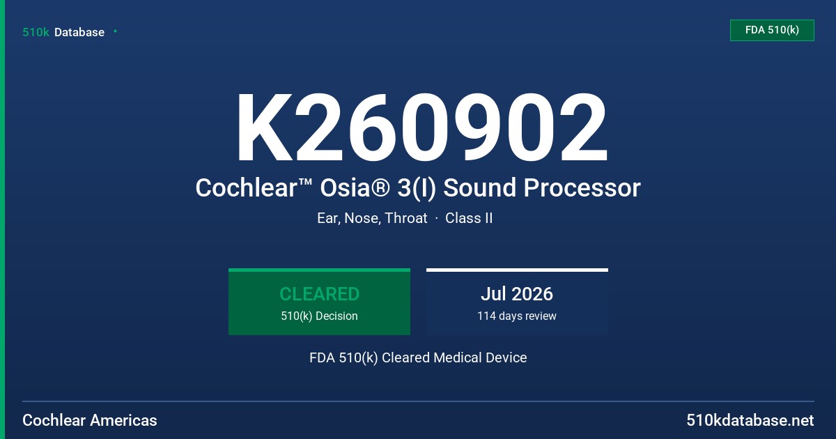 K260902 Cochlear™ Osia® 3(I) Sound Processor FDA 510(k) Cleared Medical Device