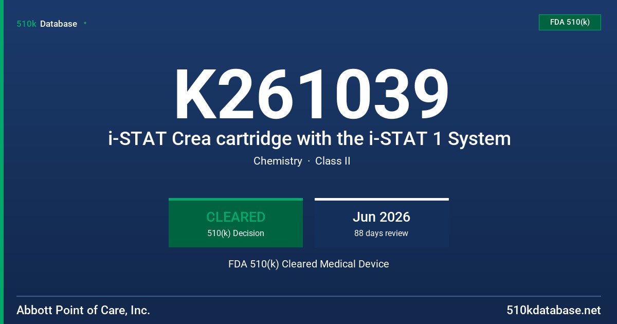 K261039 i-STAT Crea cartridge with the i-STAT 1 System FDA 510(k) Cleared Medical Device