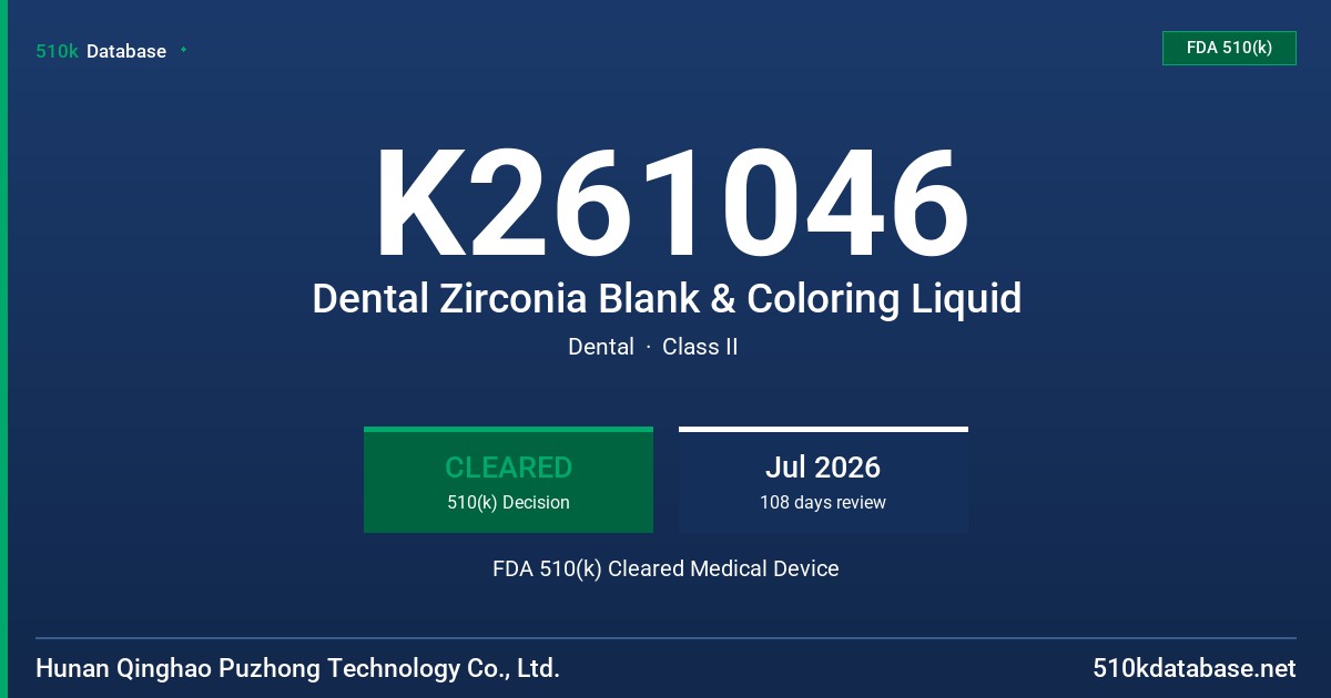 K261046 Dental Zirconia Blank & Coloring Liquid FDA 510(k) Cleared Medical Device