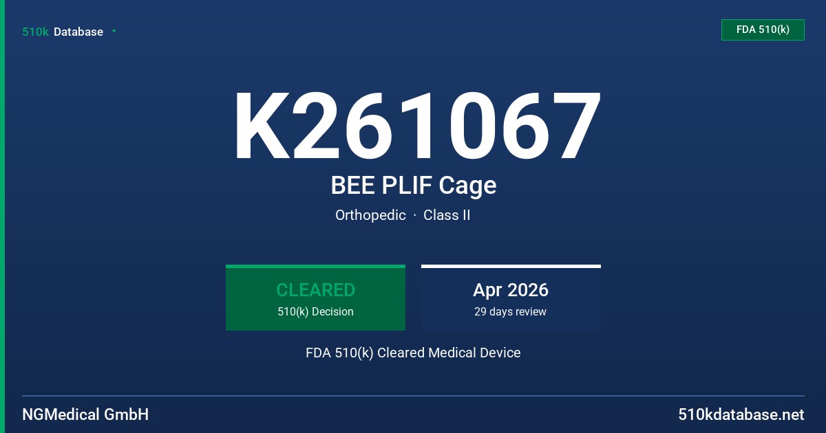 K261067 BEE PLIF Cage FDA 510(k) Cleared Medical Device