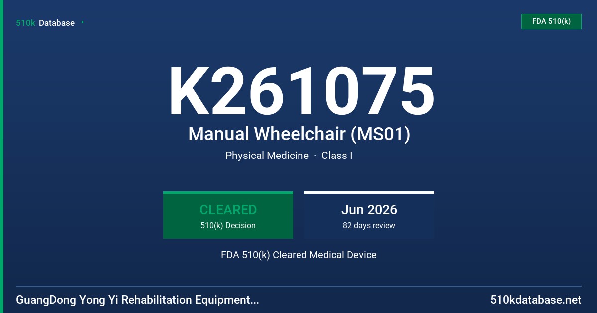 K261075 Manual Wheelchair (MS01) FDA 510(k) Cleared Medical Device
