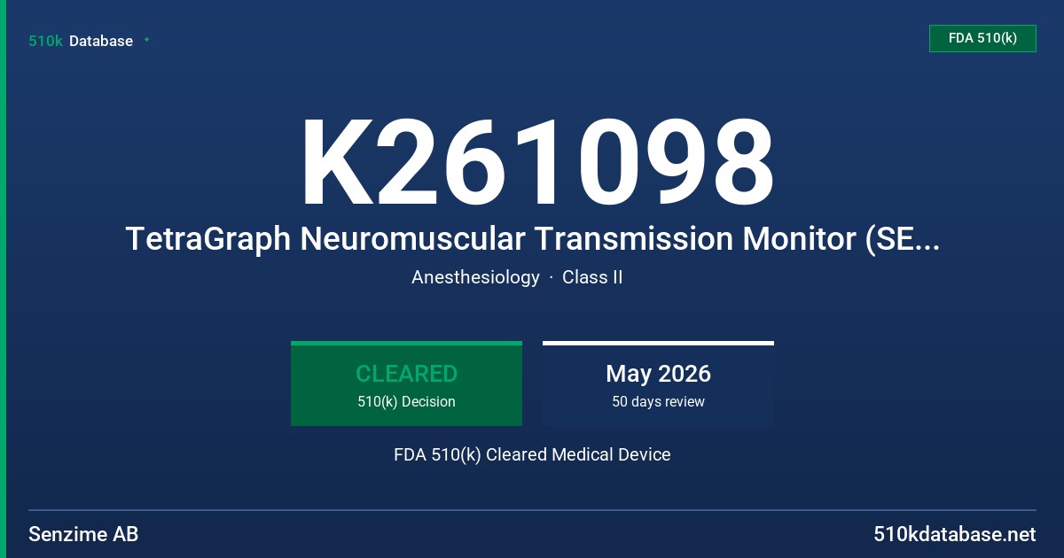 K261098 TetraGraph Neuromuscular Transmission Monitor (SEN 2015)Accessories:TetraSens (SEN 2012)TetraSens Pediatric (SEN 2013)TetraSensitive (SEN 2016)TetraHub (SEN 2017) FDA 510(k) Cleared Medical Device